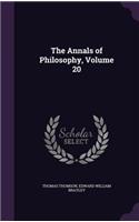 The Annals of Philosophy, Volume 20