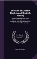 Beauties of Ancient English and Scottish History