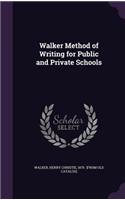 Walker Method of Writing for Public and Private Schools