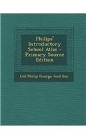 PHILIPS' INTRODUCTORY SCHOOL ATLAS