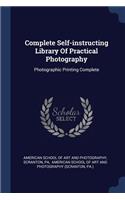 Complete Self-instructing Library Of Practical Photography