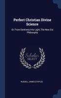 Perfect Christian Divine Science