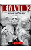 The Evil Within 2 Game, Wiki, Walkthrough, Weapons, DLC, Download Guide Unofficial