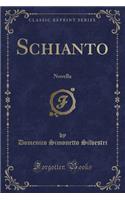 Schianto: Novella (Classic Reprint)