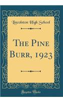 The Pine Burr, 1923 (Classic Reprint)
