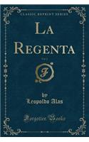 La Regenta, Vol. 2 (Classic Reprint)