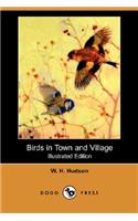 Birds in Town and Village (Illustrated Edition) (Dodo Press)