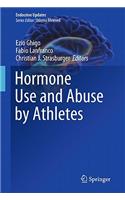 Hormone Use and Abuse by Athletes