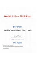 Wealth Without Wall Street