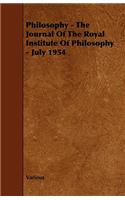 Philosophy - The Journal of the Royal Institute of Philosophy - July 1954