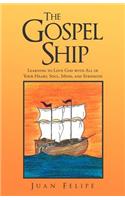 The Gospel Ship: Learning to Love God with All of Your Heart, Soul, Mind, and Strength(English)