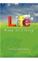 Life, Keep on Living: God Be With You