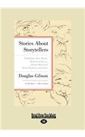 Stories about Storytellers: Publishing Alice Munro, Robertson Davies, Alistair MacLeod, Pierre Trudeau, and Others (Large Print 16pt)