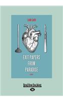 Exit Papers from Paradise: A Novel (Large Print 16pt)