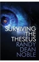 Surviving The Theseus