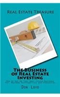 Business of Real Estate Investing