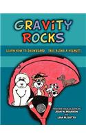 Gravity Rocks