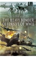 The Heavy Bomber Offensive of WWII