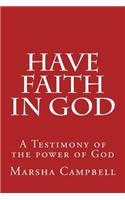 Have Faith in God
