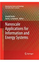 Nanoscale Applications for Information and Energy Systems