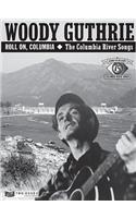 Woody Guthrie - Roll On, Columbia: The Columbia River Songs