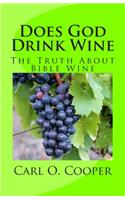 Does God Drink Wine