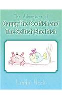 Adventure of Cappy the Codfish and the Selfish Shellfish