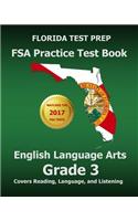 Florida Test Prep FSA Practice Test Book English Language Arts Grade 3