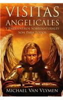 Visitas Angelicales y Encuentros Sobrenaturales