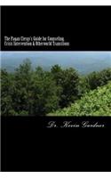 Pagan Clergy's Guide for Counseling, Crisis Intervention & Otherworld Transitions