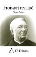 Froissart restitué: (French)