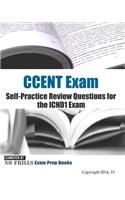 CCENT Exam Self-Practice Review Questions for the ICND1 Exam: 2015 Edition (with 100+ questions)
