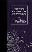 Further Chronicles of Avonlea