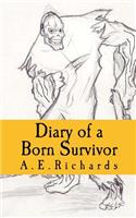 Diary of a Born Survivor: (English)
