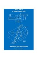 Ultimate of Offsets made easy for Pipefitters & Welders