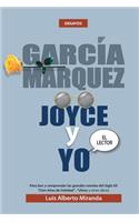 Garcia Marquez, Joyce Y Yo