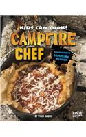 Campfire Chef: Mouthwatering Campfire Recipes: Mouthwatering Campfire Recipes(Kids Can Cook!)