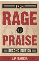 From Rage to Praise