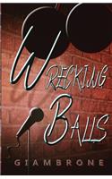 Wrecking Balls