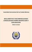 Reglamentos y recomendaciones consolidados sobre prospección y exploración. Edic