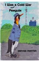 I Was a Cold War Penguin