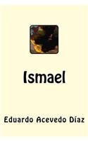 Ismael (Spanish Edition): (Spanish)