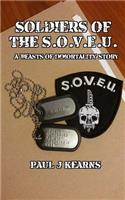 Soldiers of the S.O.V.E.U.: A 'beasts of Immortality' Story