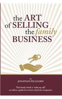 Art of Selling the Family Business: Responsible Stewardship of Family Wealth