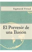 Porvenir de una Ilusion (Spanish Edition)