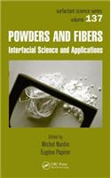 Powders and Fibers