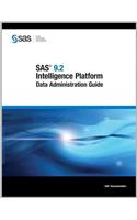 SAS 9.2 Intelligence Platform: Data Administration Guide