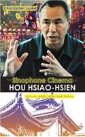 Sinophone Cinema of Hou Hsiao-hsien