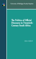 The Politics of Official Discourse in Twentieth Century South Africa