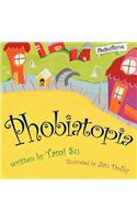 Phobiatopia